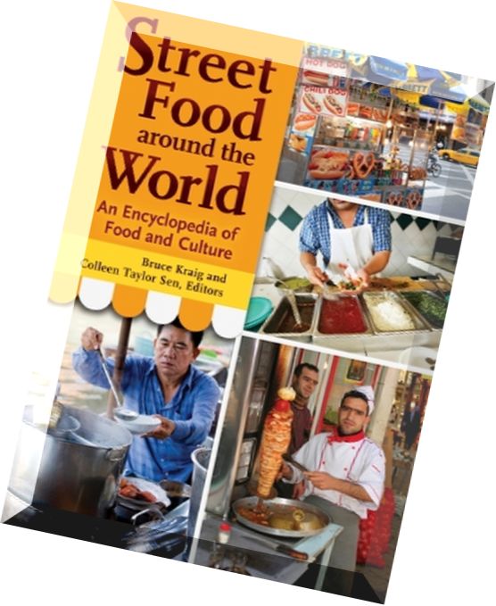 Download Street Food around the World An Encyclopedia of Food and