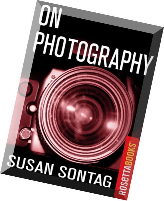 Susan sontag essay on photography