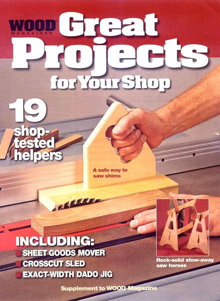 Wood – 19 Great Projects For Your Shop