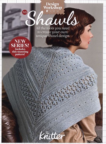 The Knitter Design Workshop Shawls