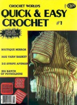 Crochet World – Quick Easy 1 1984