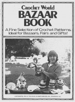 Crochet World – Bazaar Book 1980