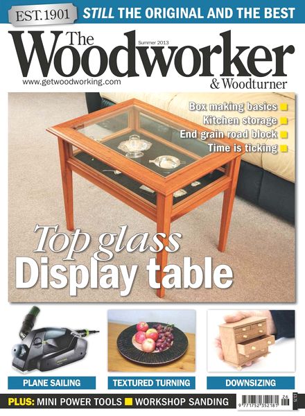 The Woodworker & Woodturner – Summer 2013