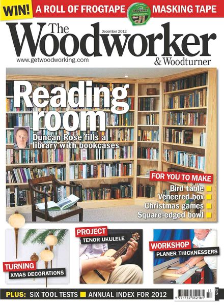 The Woodworker & Woodturner – December 2012