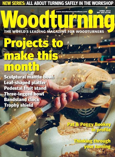 Woodturning – Issue 252, April 2013