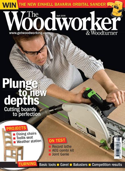 The Woodworker & Woodturner – April 2008