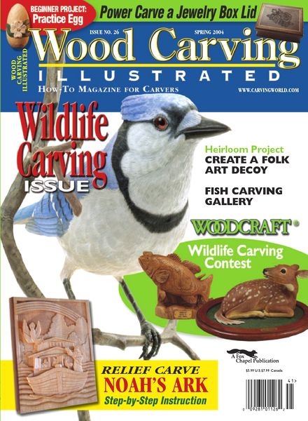 Woodcarving Illustrated – Issue 26, Spring 2004