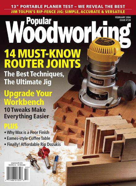Popular Woodworking – 139, February 2004