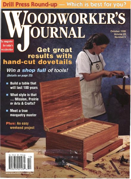Woodworker’s Journal – Vol 23, Issue 5 – Sept-Oct 1999