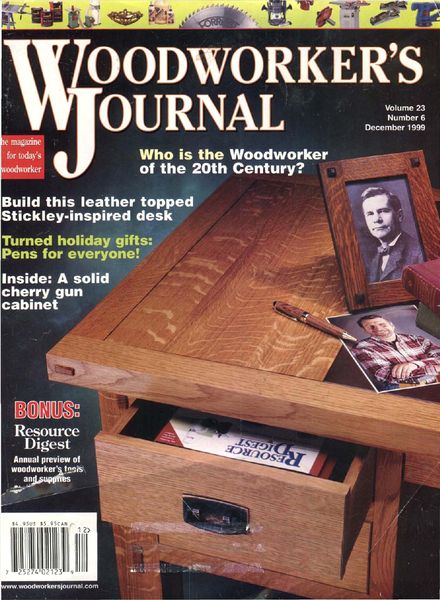 Woodworker’s Journal – Vol 23, Issue 6 – Nov-Dec 1999