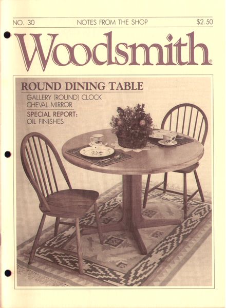 WoodSmith Issue 30, Nov-Dec 1983 – Round Dinning Table