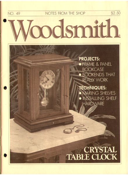 WoodSmith Issue 49, Feb 1987 – Crystal Table Clock