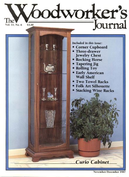 Woodworker’s Journal – Vol 11, Issue 6 – Nov-Dec 1987