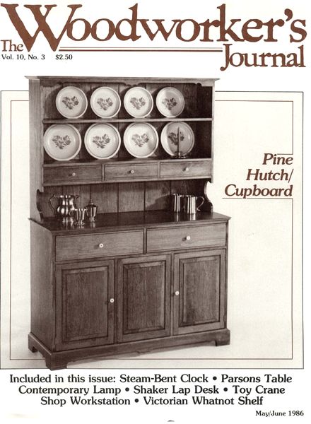 Woodworker’s Journal – Vol 10, Issue 3 – May-June 1986
