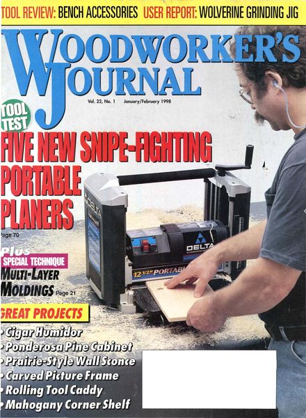 Woodworker’s Journal – Vol 22, Issue 1 – Jan-Feb 1998