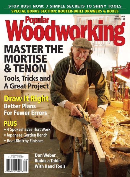 Popular Woodworking – 140, April 2004
