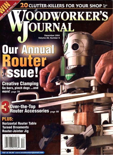 Woodworker’s Journal – Vol 28, Issue 6 – Nov-Dec 2004