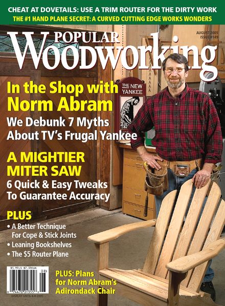 Popular Woodworking – 149, August 2005