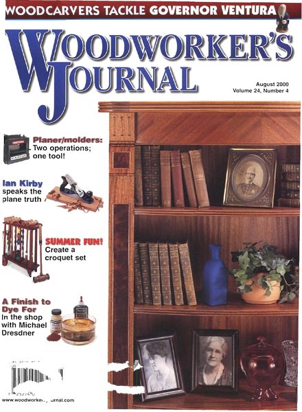 Woodworker’s Journal – Vol 24, Issue 4 – July-Aug 2000