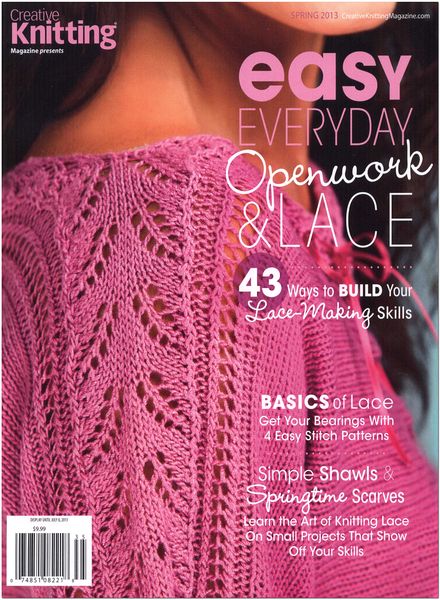 Creative Knitting 2013 Spring Presents – Easy Everyday Openwork & Lace