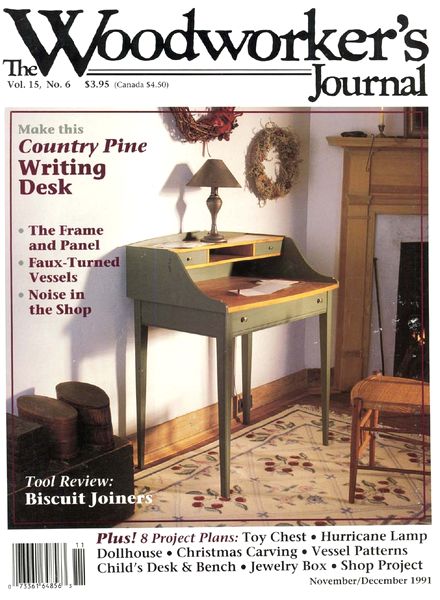 Woodworker’s Journal – Vol 15, Issue 6 – Nov-Dec 1991