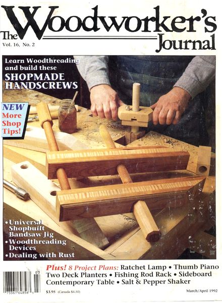 Woodworker’s Journal – Vol 16, Issue 2 – March-April 1992