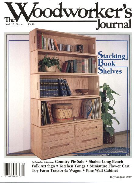Woodworker’s Journal – Vol 13, Issue 4 – July-Aug 1989