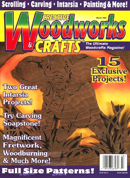 Creative Woodworks & Crafts – March 1999