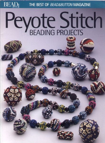 Bead & Button – Peyote stitch beading projects