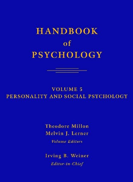 Handbook Of Psychology – Personality And Social Psychology