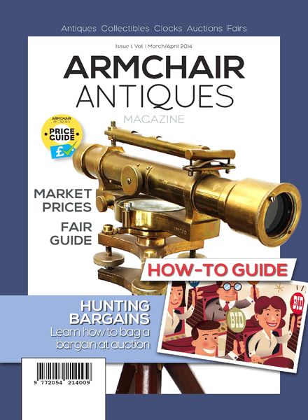 Armchair Antiques Issue 1, March-April 2014