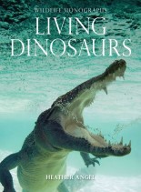 Wildlife Monographs – Living Dinosaurs