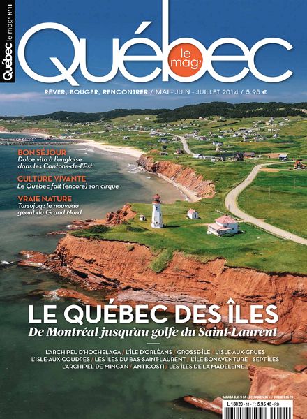 Quebec le mag N 11 – Mai-Juin-Juillet 2014