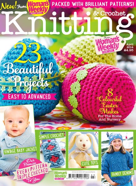 Woman’s Weekly Knitting & Crochet – April 2014