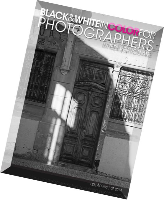 Black & White In Color For Photographers N 8, 2014