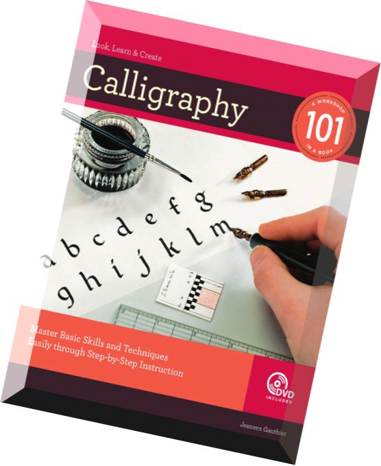 Calligraphy 101 – Master Basic Skills and Techniques
