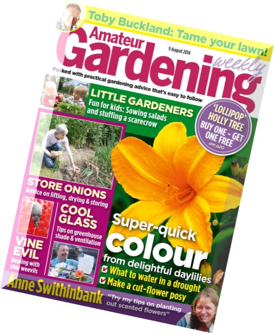 Amateur Gardening – 9 August 2014