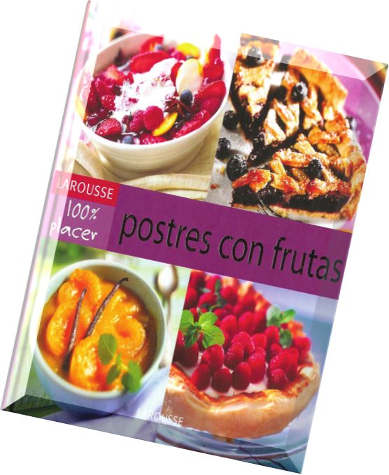 Postres Con Frutas Larousse