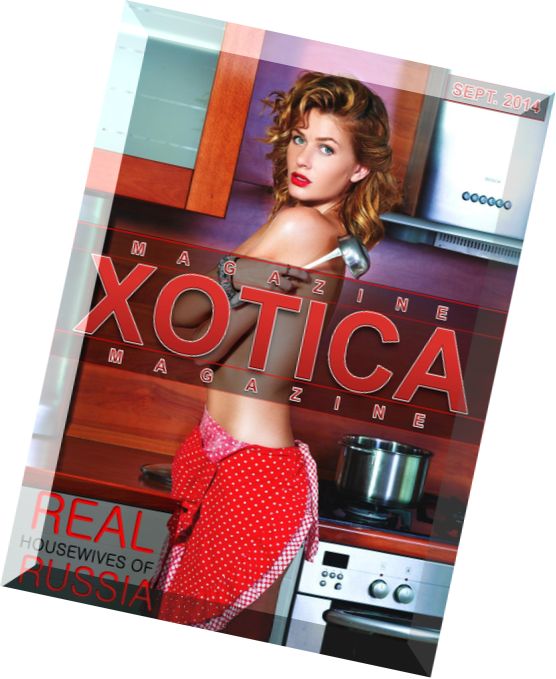 Xotica Magazine 13 – Real Housewives Of Russia