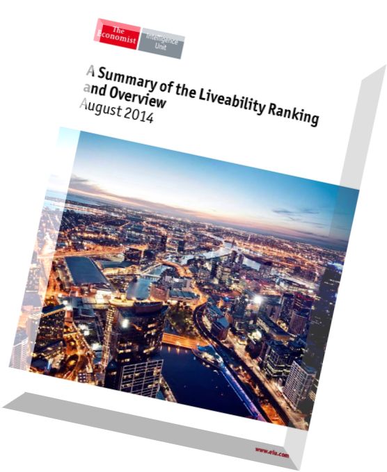 The Economist (Intelligence Unit) – A Summary of the Liveability Ranking & Overview August 2014