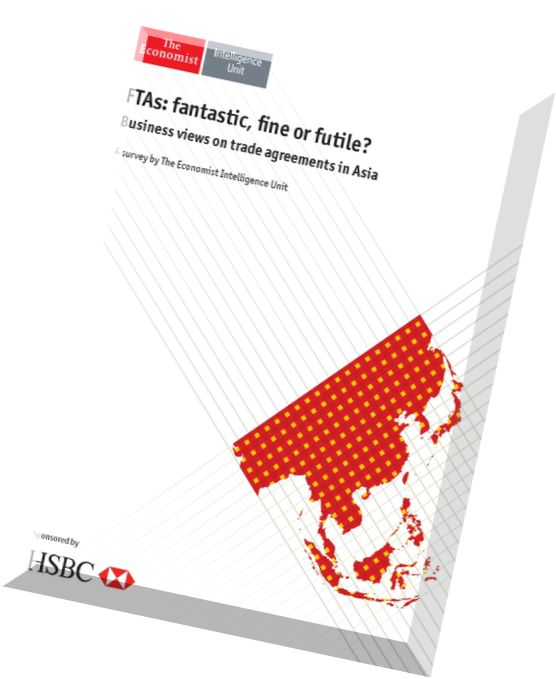 The Economist (Intelligence Unit) – FTAs fantastic, fine or futile 2014