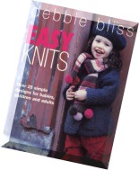 Easy Knits Over 25 Simple Designs for Babies, Children and Adults