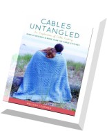 Cables Untangled An Exploration of Cable Knitting