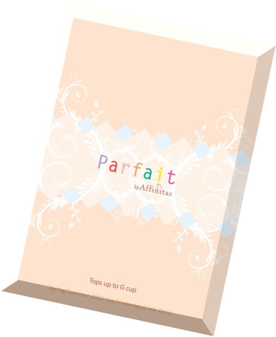 Affinitas Intimates – Lingerie Parfait Spring-Summer Collection Catalog 2012