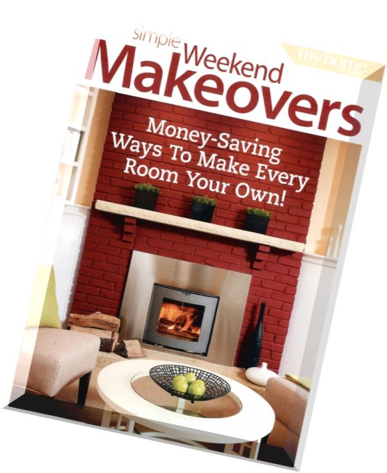 Simple Weekend Makeovers (My Home My Style)