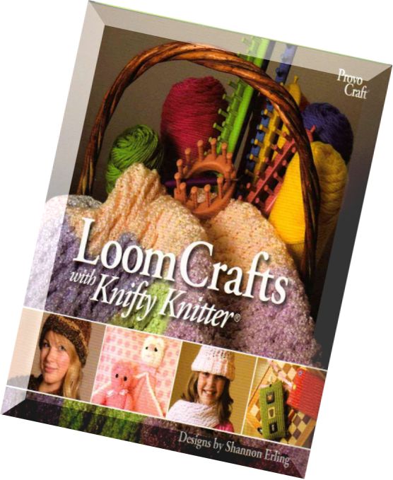 Loom Crafts with Knifty Knitter