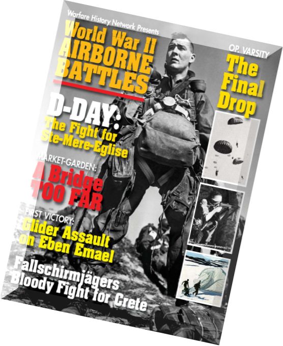 WWII History Magazine Special – World War II Airborne Battles