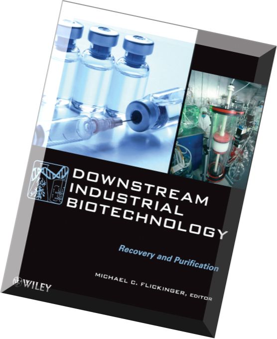 Downstream Industrial Biotechnology Recovery and Purification