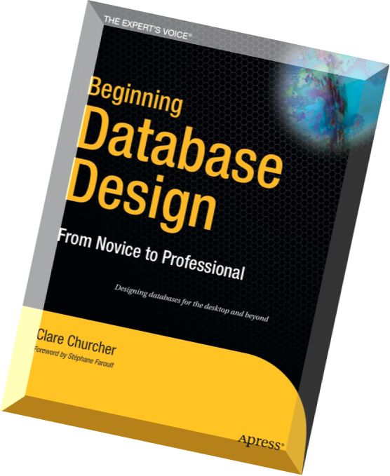 Beginning Database Design From Novice to Professional