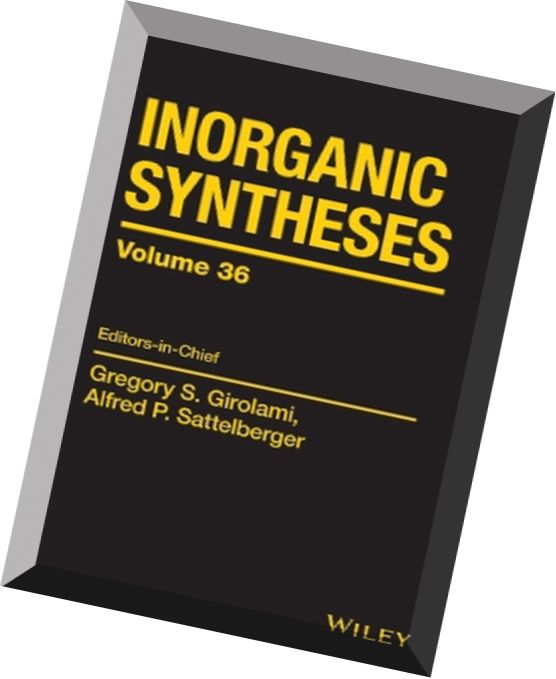 Inorganic Syntheses (Volume 36)